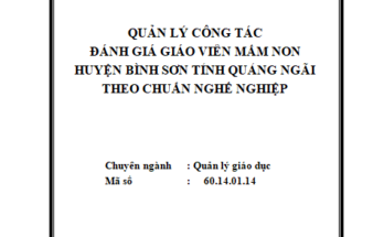 Quản lý công tác đánh giá giáo viên mầm non huyện Bình Sơn tỉnh Quảng Ngãi theo chuẩn nghề nghiệp