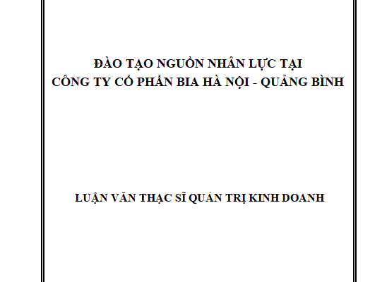 Đào tạo nguồn nhân lực tại Công ty Cổ phần Bia Hà Nội - Quảng Bình