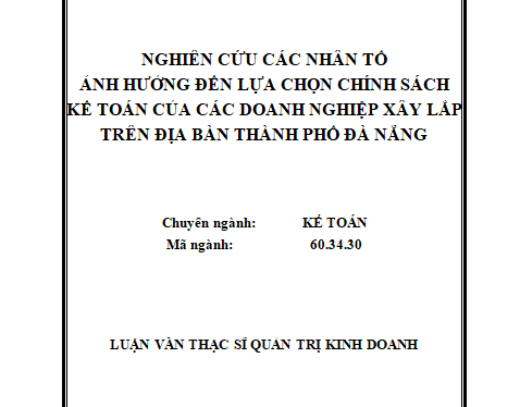 Nghiên cứu các nhân tố ảnh hưởng đến lựa chọn chính sách kế toán của các doanh nghiệp xây lắp trên địa bàn thành phố Đà Nẵng