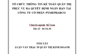 Tổ chức thông tin KTQT phục vụ ra quyết định ngắn hạn tại Công ty cổ phần Pymepharco