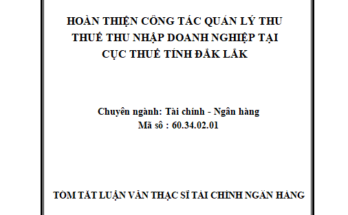 Hoàn thiện công tác quản lý thu thuế Thu nhập doanh nghiệp tại Cục thuế tỉnh Đắk Lắk