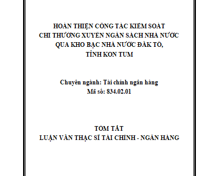 Hoàn thiện công tác kiểm soát chi thường xuyên ngân sách nhà nước qua Kho bạc Nhà nước Đăk Tô