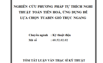 Nghiên cứu phương pháp tự thích nghi thuật toán tiến hoá ứng dụng để lựa chọn tuabin gió trục ngang