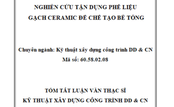 Nghiên cứu tận dụng phế liệu từ sản xuất gạch ceramic để chế tạo bê tông