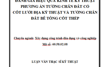 Đánh giá hiệu quả kinh tế kỹ thuật phương án TCĐ có cốt LĐKT và TCĐ BTCT ứng dụng cho các công trình dân dụng và công nghiệp