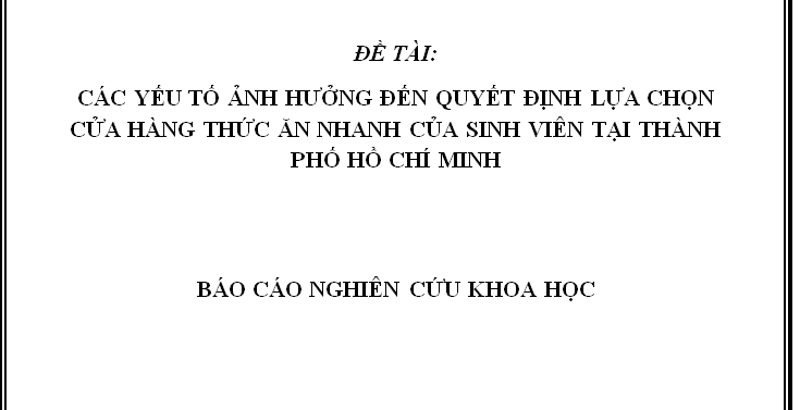Các yếu tố ảnh hưởng đến quyết định lựa chọn cửa hàng thức ăn nhanh của sinh viên tại thành phố Hồ Chí Minh