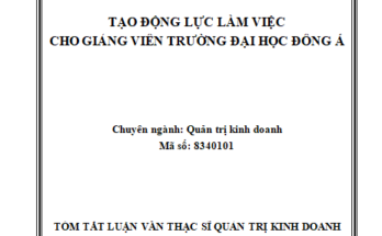 Tạo động lực làm việc cho giảng viên Trường Đại học Đông Á
